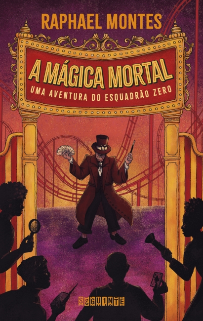 Lançado pela Editora Seguinte, veja o livro “A mágica mortal”