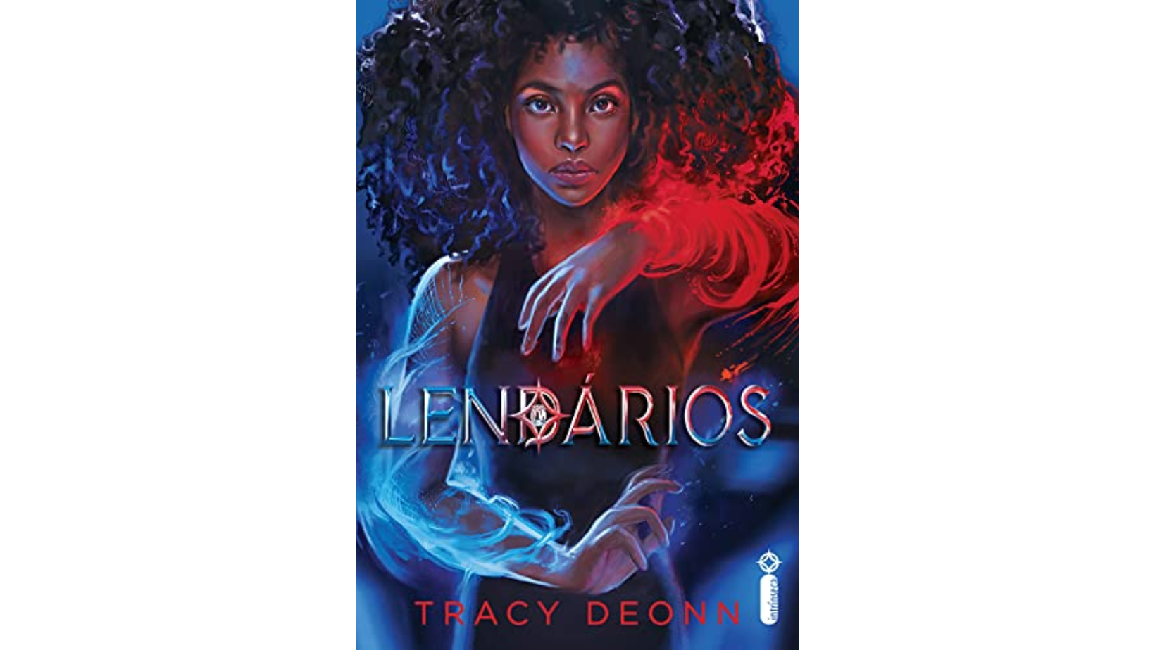 Livro - Lendários - Tracy Deonn - Editora Intrinseca