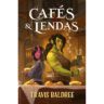 Não perca Cafés e Lendas,do autor Travis Baldree