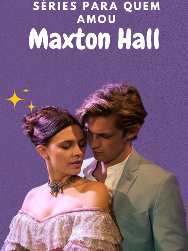 Séries para quem amou Maxton Hall