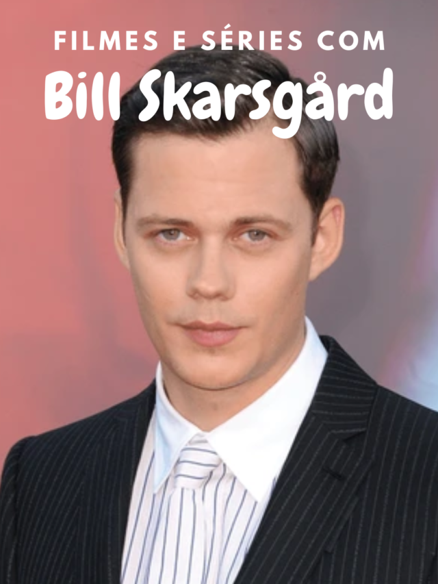 Filmes e séries com Bill Skarsgård