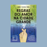 Leia tudo sobre Regras do amor na cidade grande