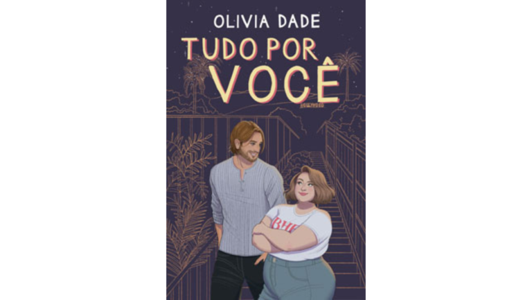 Veja mais de Tudo por Você, de Olivia Dade