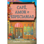 Não perca o lançamento da Intrínseca, Café, amor e especiarias