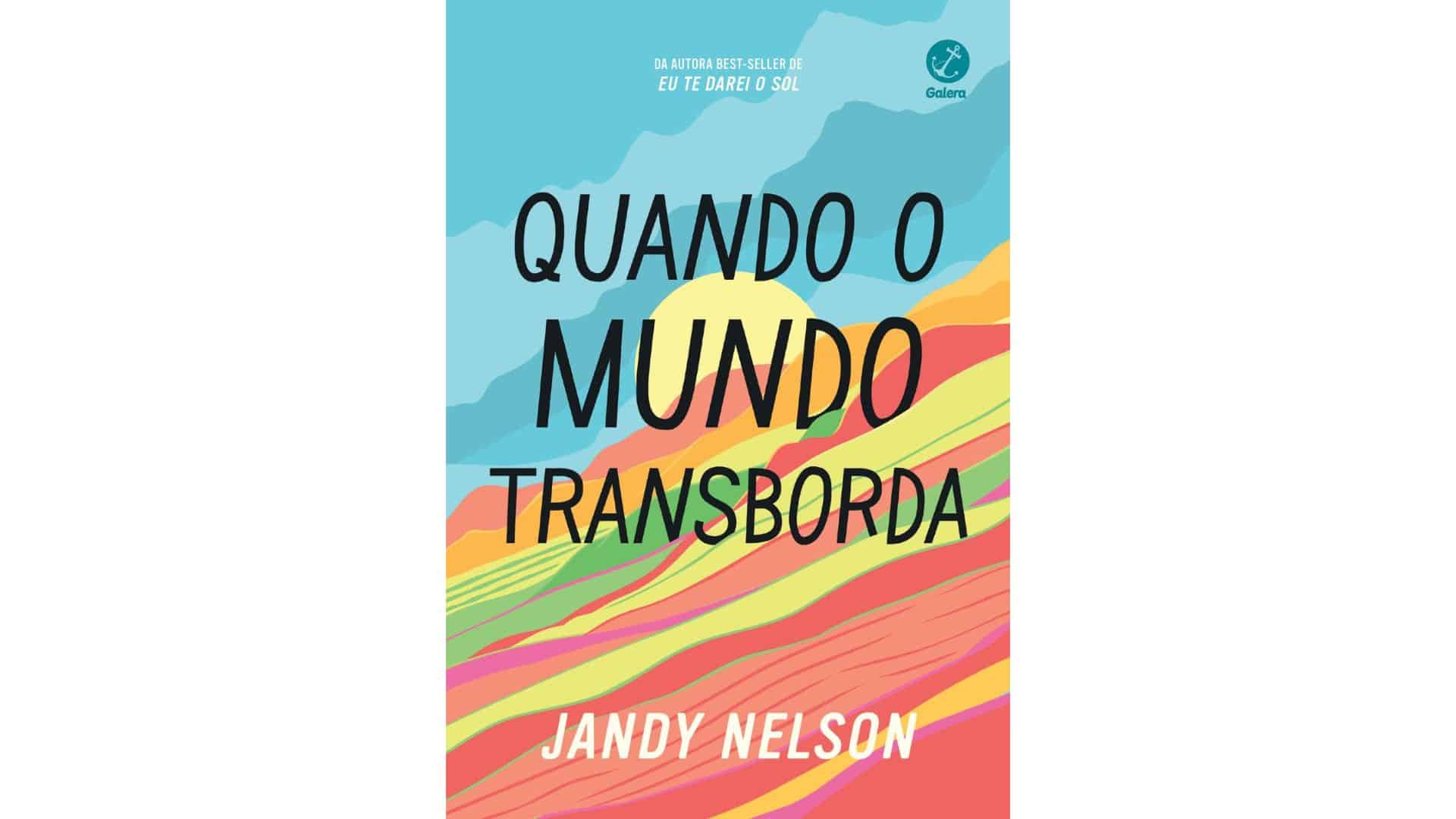 quando o mundo transborda resenha