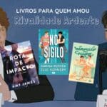livros para quem amor rivalidade ardente