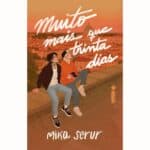 resenha muito mais que 30 dias